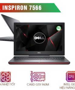 Laptop Cũ Dell Inspiron N7566 Core i7-6700HQ| RAM 8GB| SSD 128GB + HDD 1T| VGA 4GB NVIDIA GeForce GTX 960M| 15.6 inch full HD
