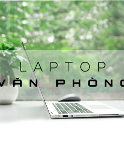 TOP 25 MẪU LAPTOP VĂN PHÒNG ĐÁNG MUA NHẤT NĂM 2019